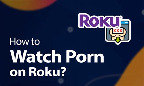 porn on roku